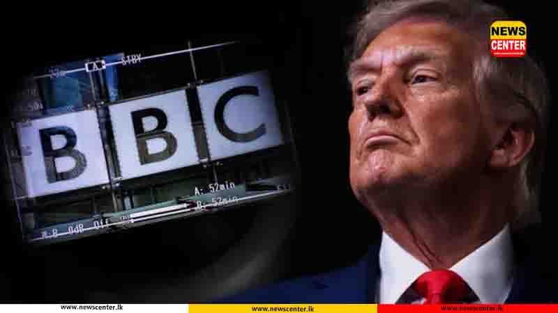 BBC නාලිකාව ට්රම්ප්ගෙන් සමාව ඉල්ලයි